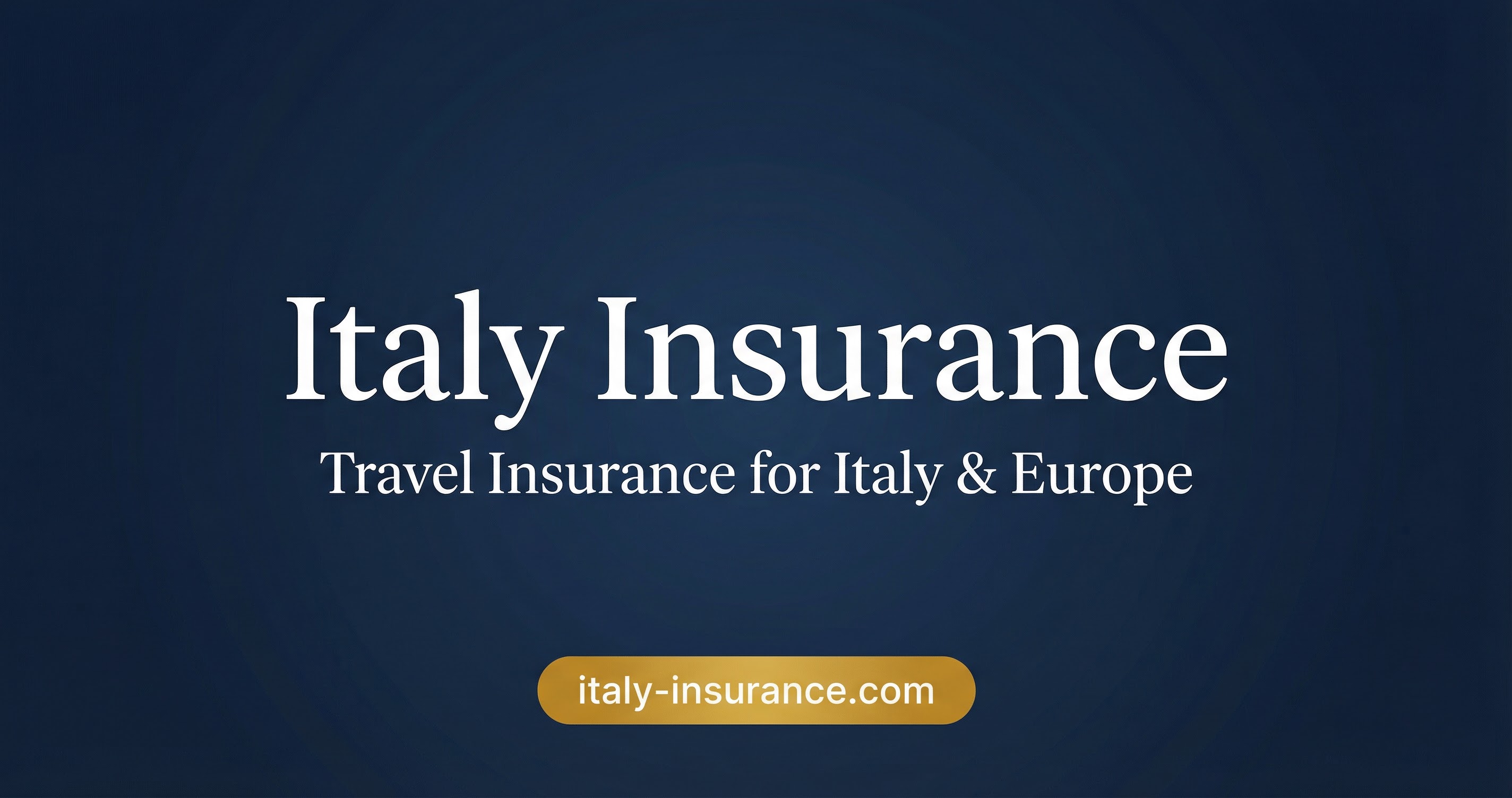 Complete Guide to Travel Insurance for Italy (2026-2027)